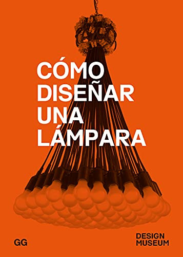 Libro Como Diseñar Una Lampara - Design Museum (papel)