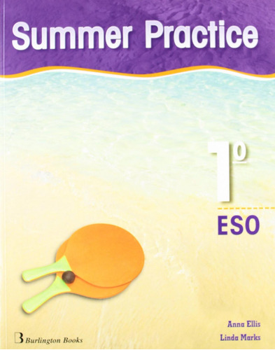 Libro: Summer Practice 1º Eso-2004. Ellis, Anna/marks, Linda