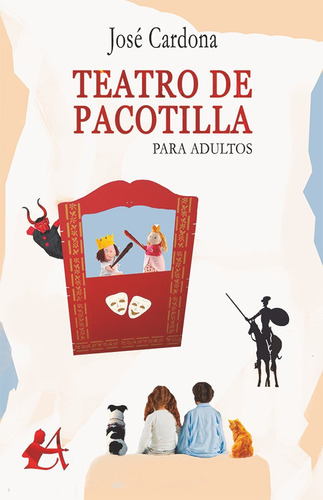 Teatro De Pacotilla Para Adultos, De José Cardona. Editorial Adarve, Tapa Blanda, Edición 1 En Español, 2016