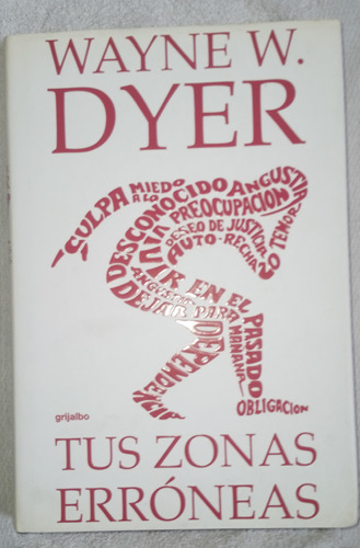 Tus Zonas Erroneas - Wayne Dyer