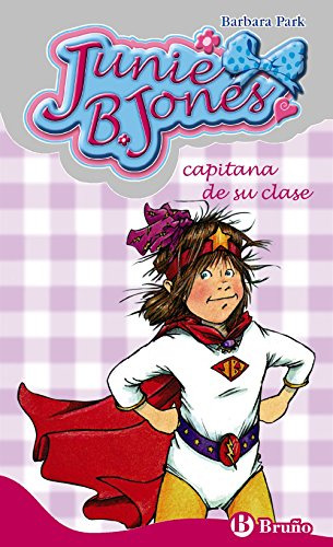 Junie B. Jones, Capitana De Su Clase/ Junie B. Jones, Captai