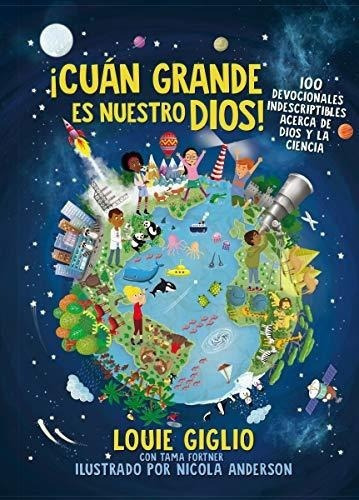 Cuan Grande Es Nuestro Dios 100 Devocionales..., De Giglio, Lo. Editorial Grupo Nelson En Español