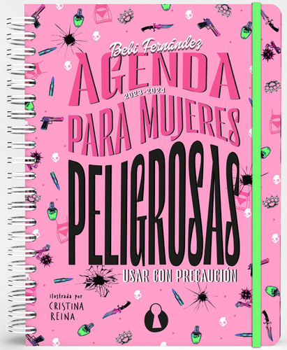 Agenda Para Mujeres Peligrosas (2023-2024)., De Fernandez , Bebi. Editorial Copelia Ediciones En Español