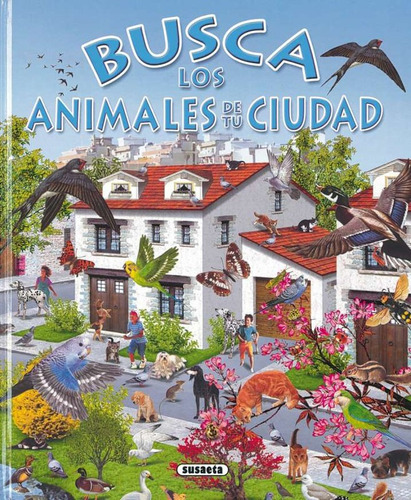 Imagen 1 de 4 de Busca Los Animales De Tu Ciudad (td) / Susaeta