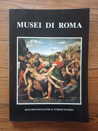 Musei Di Roma - Ente Provinciale Per Il Turismo Di Roma 1994