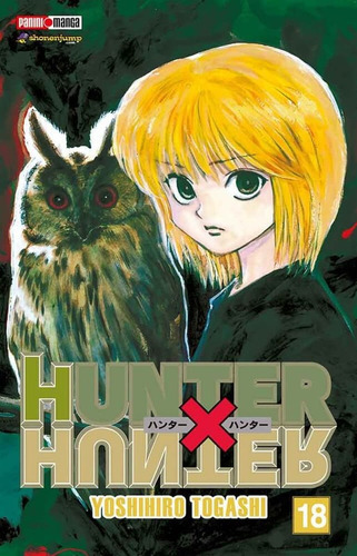 Hunter X Hunter: Hunter X Hunter, De Yoshihiro Togashi. Serie Hunter X Hunter, Vol. 18. Editorial Panini, Tapa Blanda, Edición 1 En Español, 2021