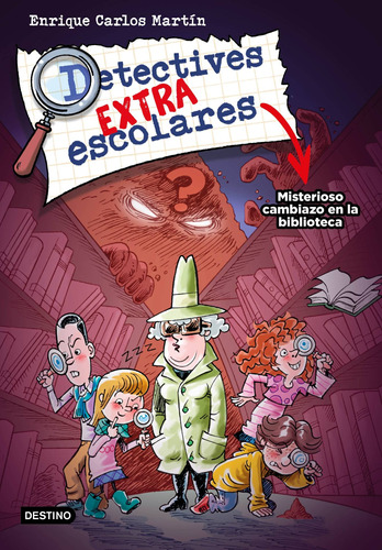 Detectives Extraescolares 1. Misterioso Biblioteca -   - *