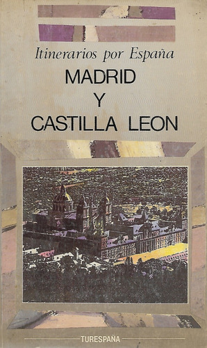 Itinerarios Por España Madrid Y Castilla Leon /  1990