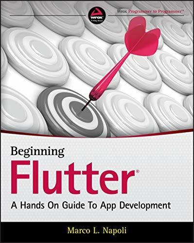 Beginning Flutter : A Hands On Guide To App Development, De Marco L. Napoli. Editorial John Wiley And Sons Ltd, Tapa Blanda En Inglés