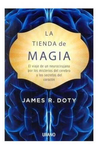 La Tienda De Magia, De James Doty