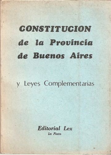 Constitucion De La Provincia De Buenos Aires - Lex 1994