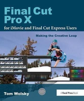 Final Cut Pro X For Imovie And Final Cut Express Users : ...