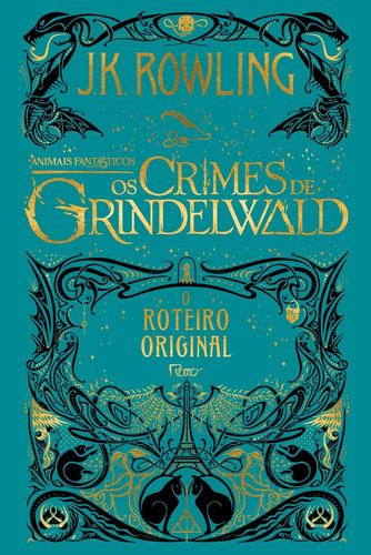 Livro Animais Fantásticos - Os Crimes De Grindelwald