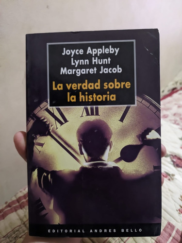 La Verdad Sobre La Historia - Joyce Appleby