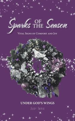 Libro Sparks Of The Season : Vital Signs Of Comfort And J...