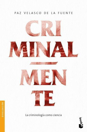 CRIMINAL-MENTE, de VELASCO DE LA FUENTE, PAZ. en español, 2020