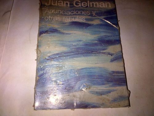 Juan Gelman - Alucinaciones Y Otras Fabulas (f)