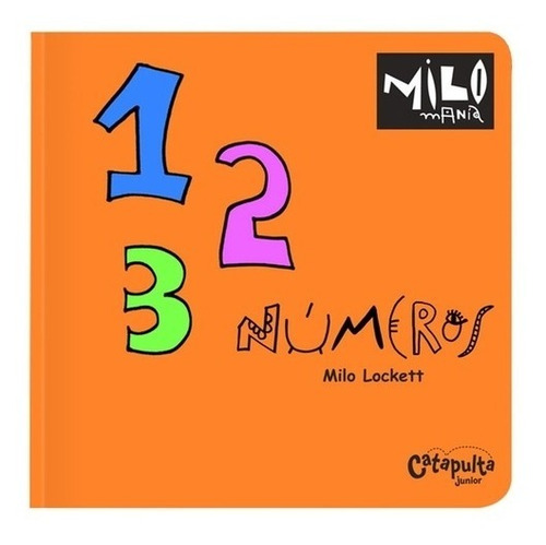 Milomania - Numeros - Milo Lockett - Catapulta - Libro