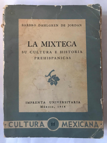 Dahlgren: La Mixteca Su Cultura E Historia Prehispánicas 54