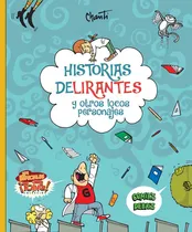 Comprar Historias Delirantes Y Otros Locos Personajes - Chanti