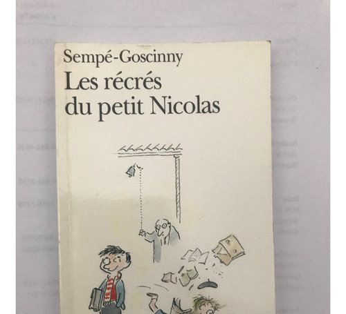Les Récrés Du Petit Nicolas- Sempé-goscinny