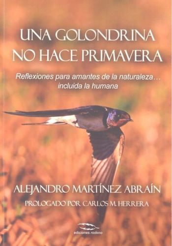 Una Golondrina No Hace Primavera, De Martínez Abraín, Alejandro. Editorial Ediciones Rodeno, Tapa Blanda En Español