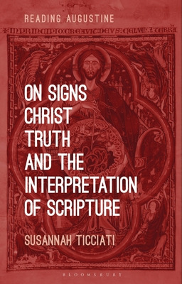 Libro On Signs, Christ, Truth And The Interpretation Of S...