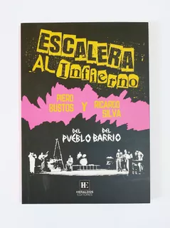 Escalera Al Infierno / Del Pueblo Del Barrio - Piero Bustos