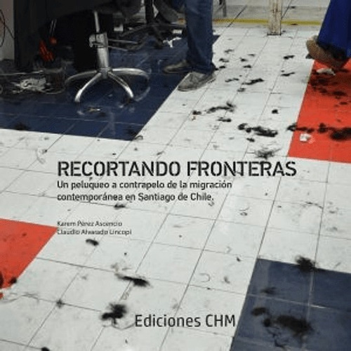 Imagen 1 de 1 de Libro Migración: Recortando Fronteras