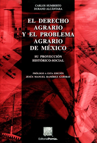 Libro El Derecho Agrario Y El Problema Agrario De México