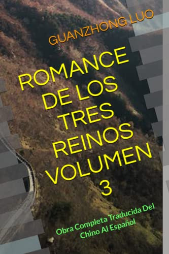 Romance De Los Tres Reinos Volumen 3: Obra Completa Traducid