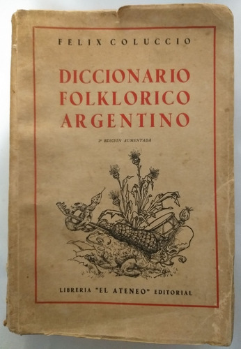 Diccionario Folklorico Argentino - Coluccio Felix