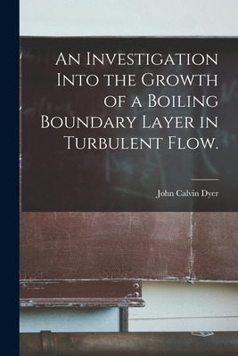 Libro An Investigation Into The Growth Of A Boiling Bound...