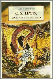 C.s. Lewis - Apologista Y Mistico