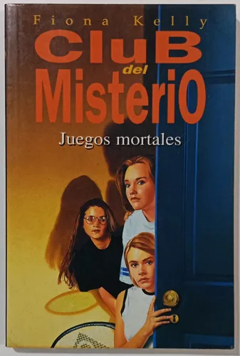 Club Del Misterio Juegos Mortales Kelly Juvenil Ed B Libro (Usado)