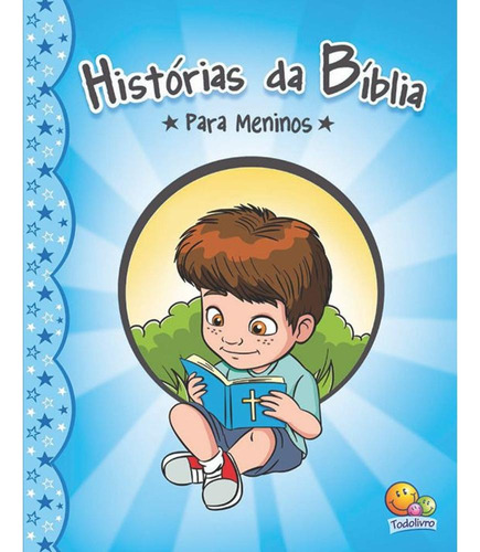 Histórias da Bíblia...Meninos, de Marques, Cristina. Editora Todolivro Distribuidora Ltda., capa dura em português, 2015