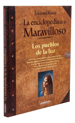 Libro La Enciclopedia De Lo Maravilloso. Los Pueblos De La