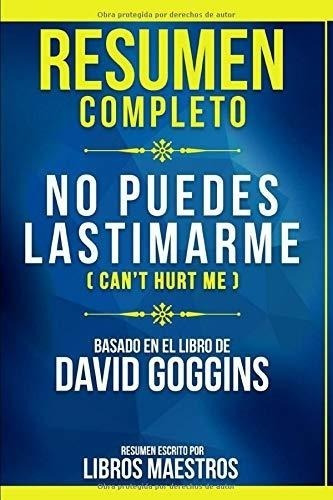 Resumen Completo: No Puedes Lastimarme (cant Hurt Me) - Bas