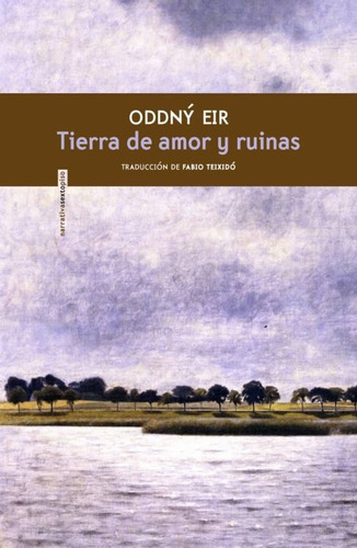 Tierra De Amor Y Ruinas, Oddn Eir, Sexto Piso