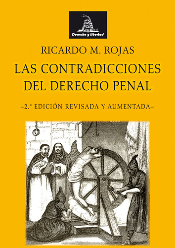 Contradicciones Del Derecho Penal,las  -  Rojas, Ricardo Ma