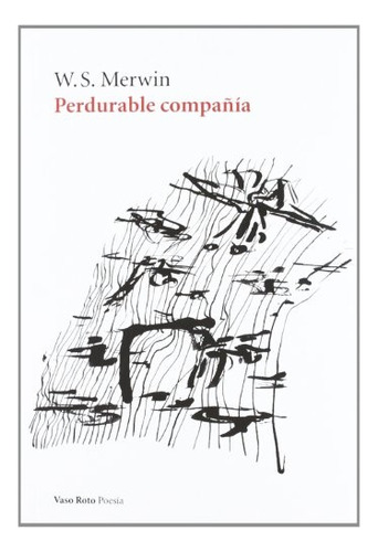 Perdurable Compañia - Merwin W.s