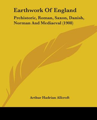 Libro Earthwork Of England: Prehistoric, Roman, Saxon, Da...
