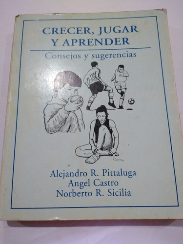 Crecer, Jugar Y Aprender Consejos Y Sugerencias