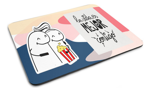 Mouse Pad Flork, Frase La Vida Es Mejor Contigo, Para Pareja