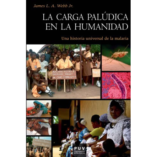 La Carga Paludica En La Humanidad Una Histor - #w