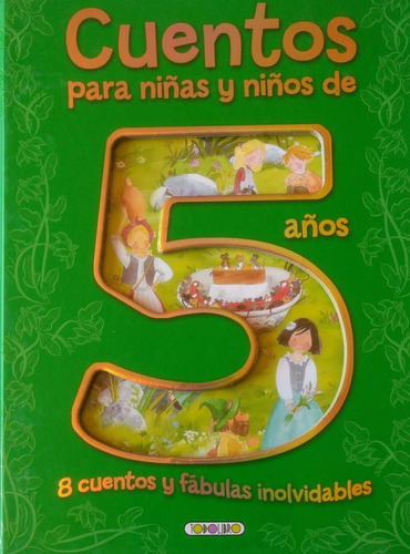 Cuentos Para Niñas Y Niños De 5 Años [8 Cuentos Y Fabulas 