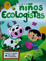 Comprar El Club de los: Niños Ecologistas, de MANERU, MARIA. El Club de los: Niños Felices Editorial Silver Dolphin (en español), tapa dura en español, 2021
