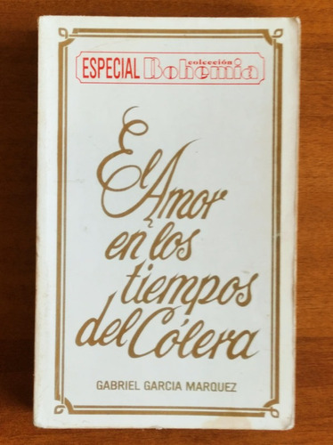 El Amor En Los Tiempos Del Cólera / Gabriel García Márquez