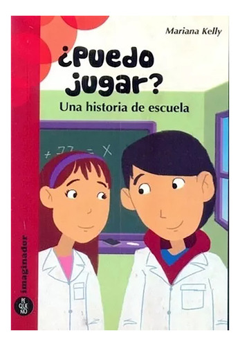 Puedo Jugar Una Historia D/escuela - Kelly Mariana - #l