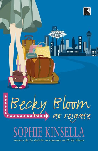 Becky Bloom ao resgate, de Kinsella, Sophie. Editora Record Ltda., capa mole em português, 2016